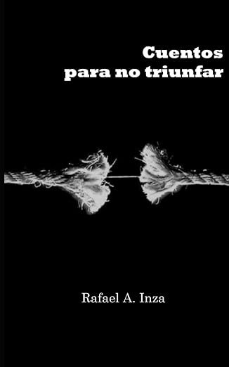 Cuentos para no triunfar